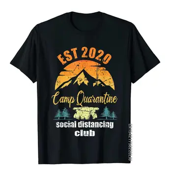 Tabăra De Carantină Distanțare Socială Club Camping Amuzant Cadou Tricou De Înaltă Calitate Imprimate Teuri De Sus De Bumbac T-Shirt Pentru Barbati Cool