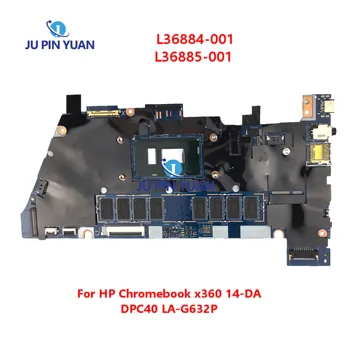 L36884-001 L36885-001 Pentru HP Chromebook x360 14-DA Placa de baza Laptop DPC40 LA-G632P Cu I3/i5 8GB 64GeMMC 100% Testat